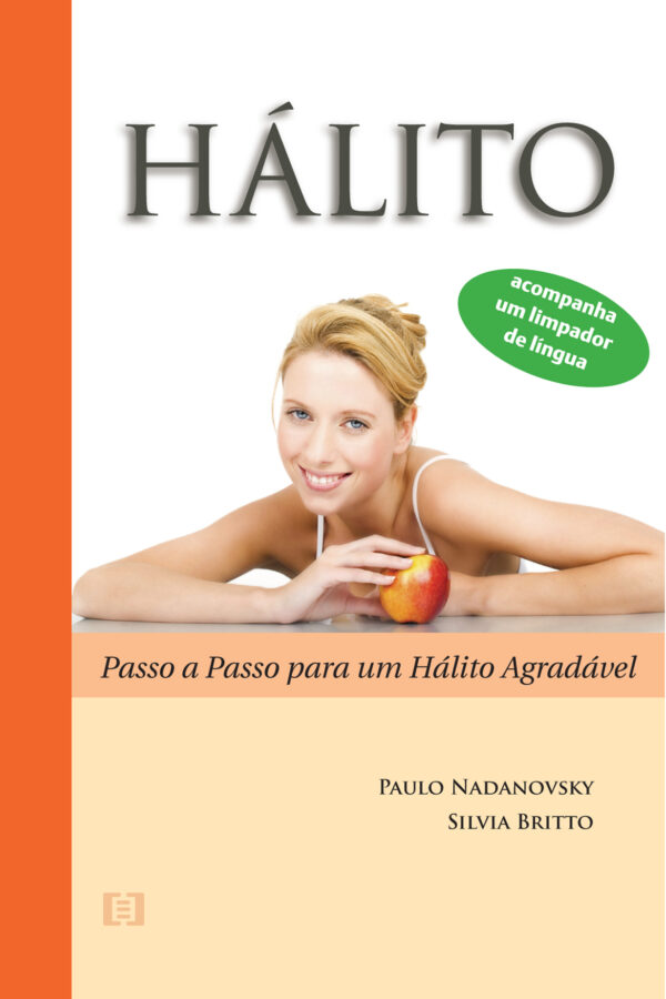 Hálito: Passo a passo para um hálito agradável