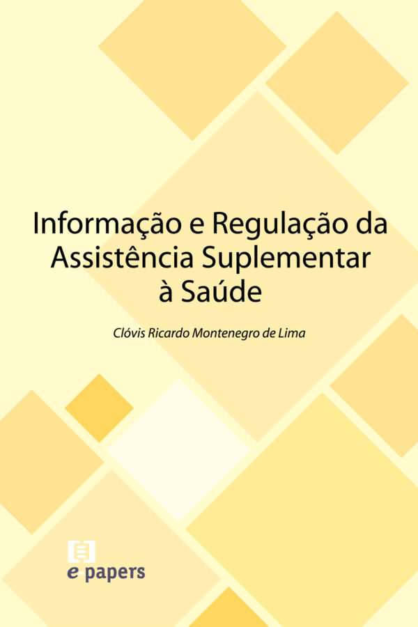 Informação e Regulação da Assistência Suplementar à Saúde