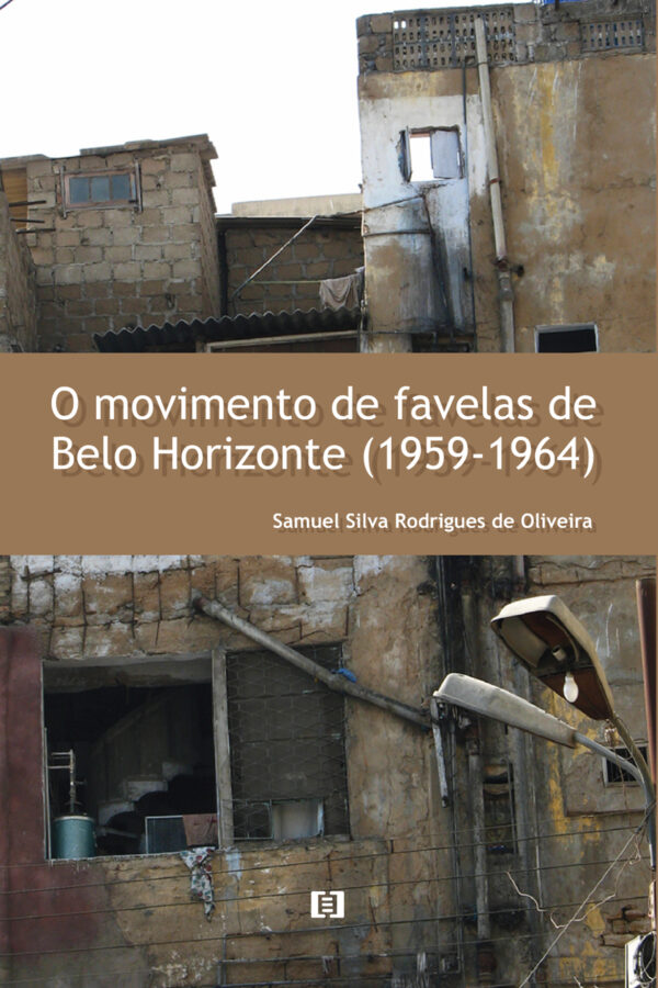 O movimento de favelas de Belo Horizonte (1959-1964)