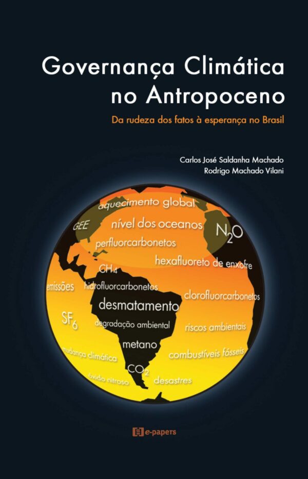 Governança Climática no Antropoceno: Da rudeza dos fatos à esperança no Brasil